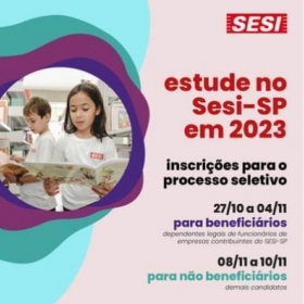 Inscries do processo seletivo para estudar no Sesi-SP em 2023, a partir de 27/10